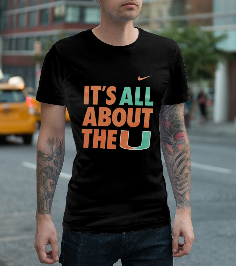 University Of Miami Hurricanes It's All About The U Nike T-Shirt