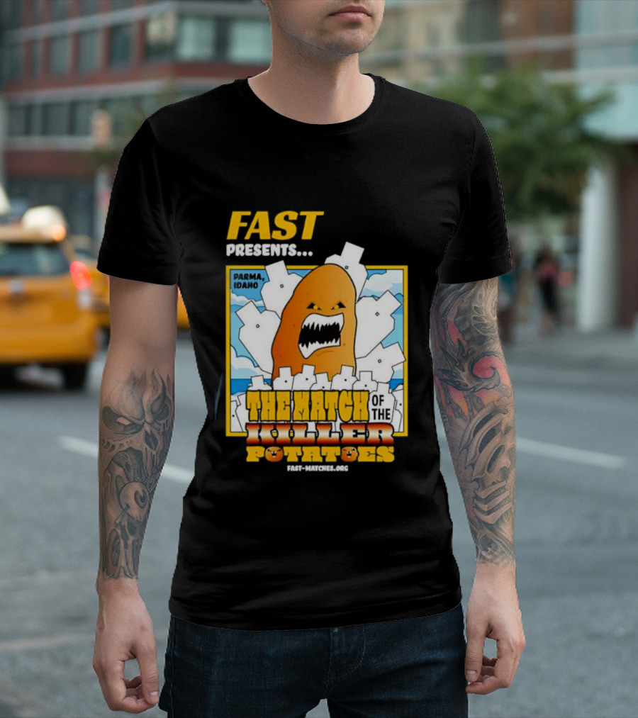 FAST Presents The Attack Of The Killer Potatoes T-Shirt