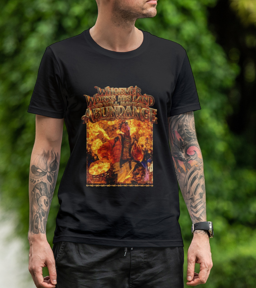 Whoever Works His Land Will Have Abundance Gold Manga T-Shirt
