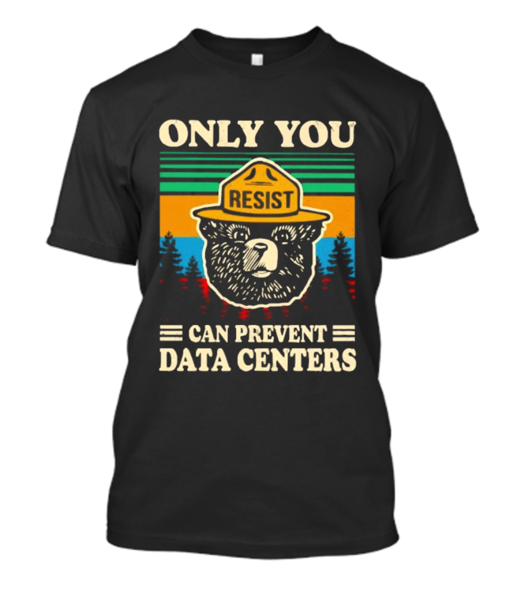 Only You Resist Bear Can Prevent Data Centers T-Shirt