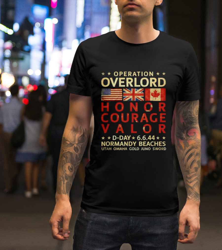 Operation Overlord Honor Courage Valor D Day 6.6.44 Normandy Beaches Utah Omaha Gold Juno Sword T-Shirt