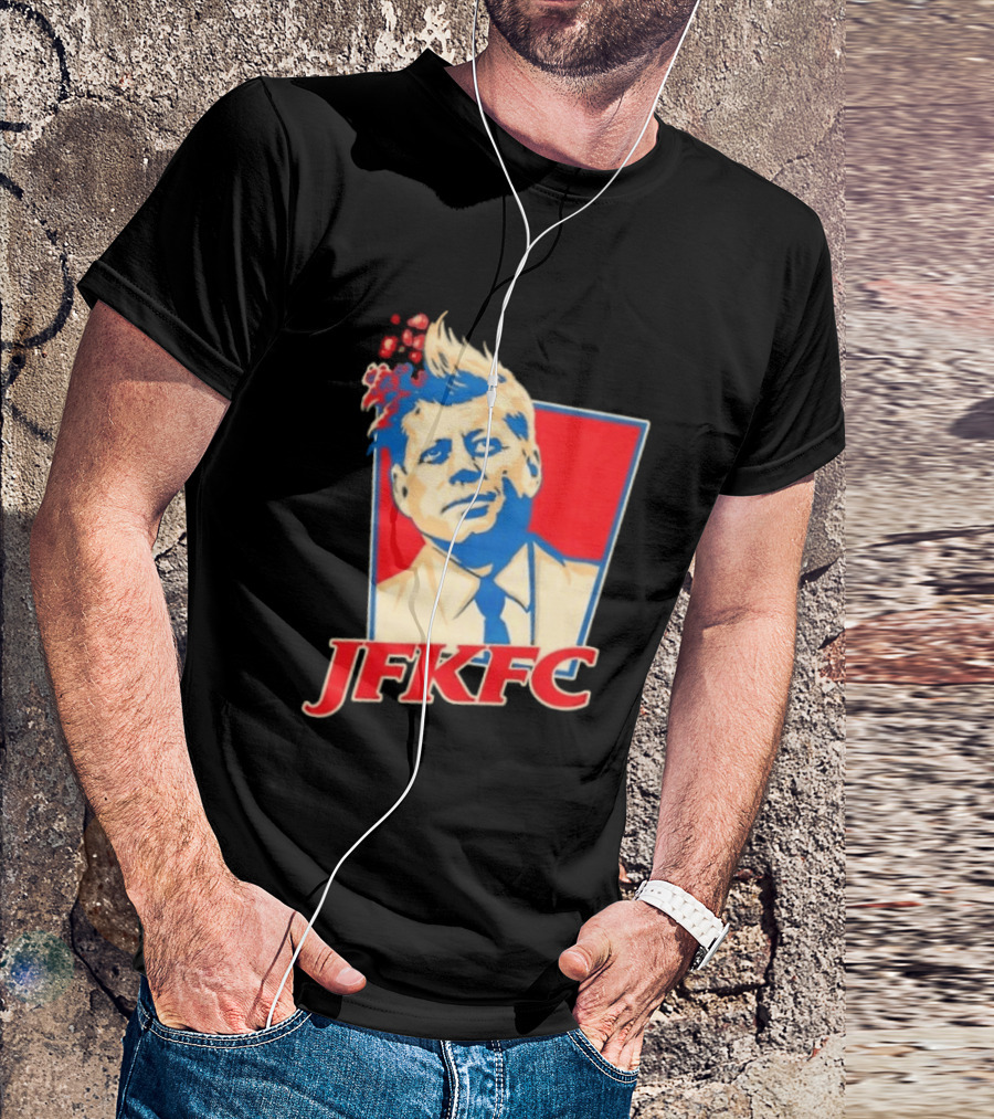 JFKFC John F. Kennedy KFC Mashup T-Shirt