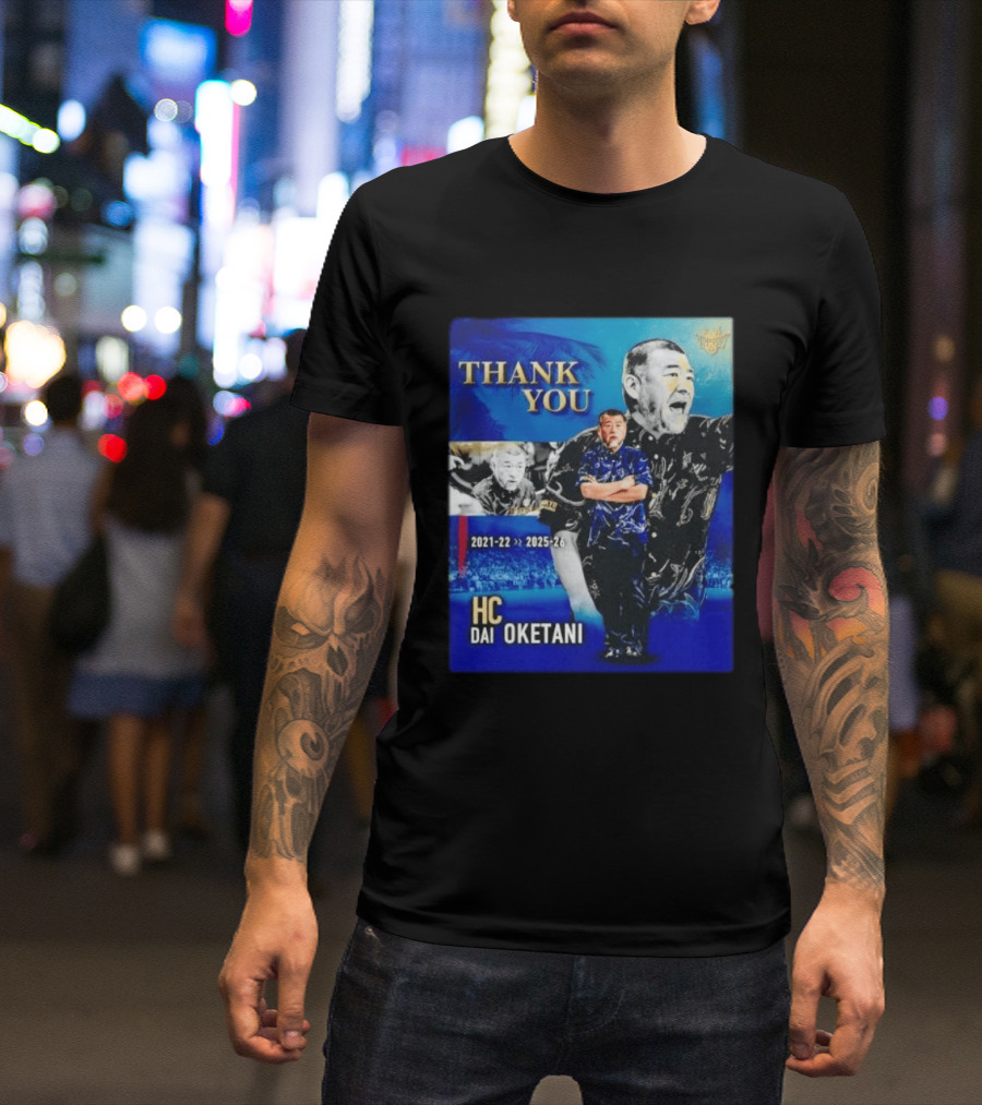 Thank You Dai Oketani HC 2021 22 To 2025 26 T-Shirt