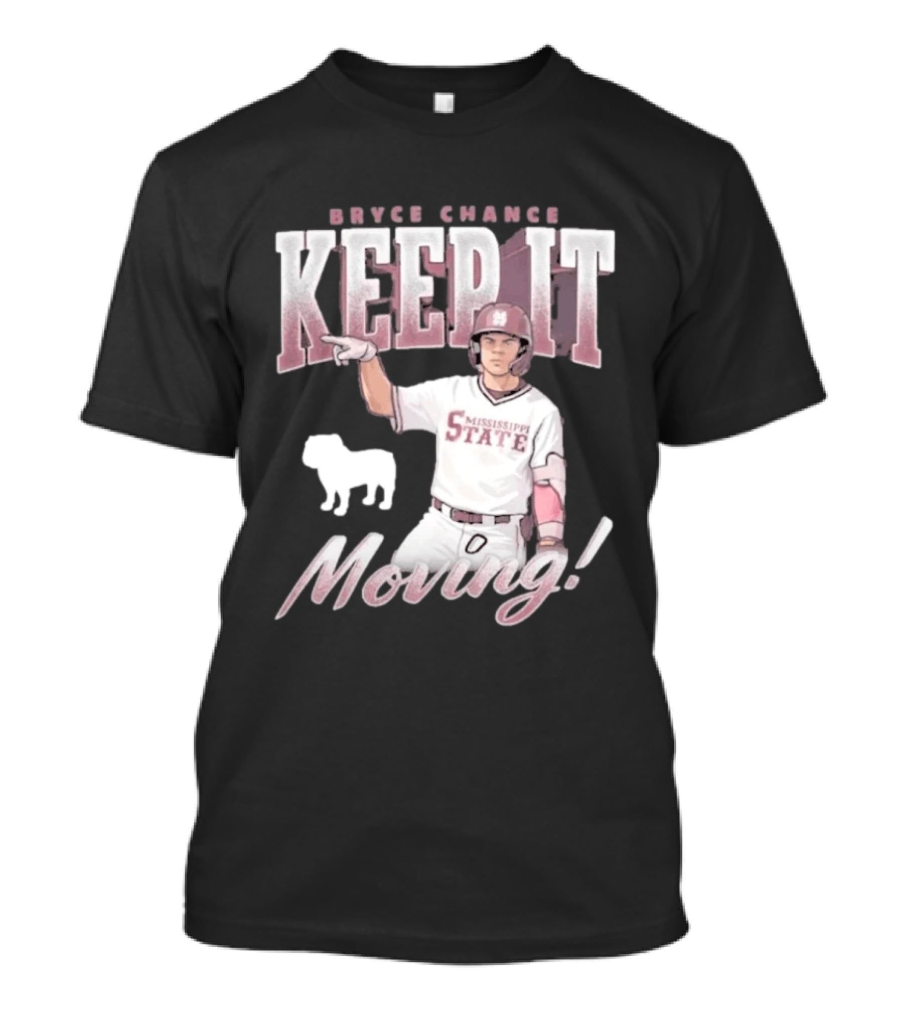 Bryce Chance Mississippi State Keep It Moving Bulldog Baseball T-Shirt