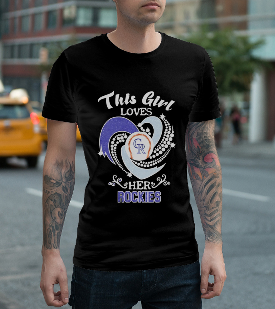 This Girl Loves Her Colorado Rockies MLB Team T-Shirt