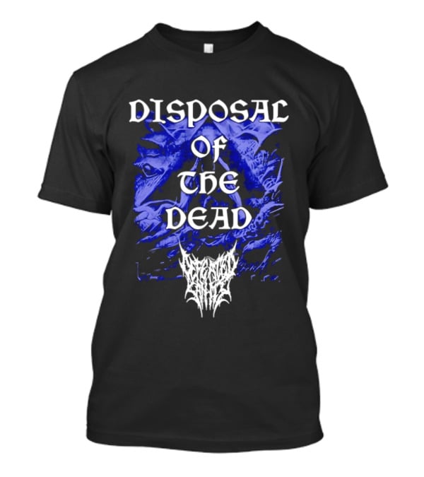 Extreme Death Metal Defecated Saints Disposal Of The Dead T-Shirt