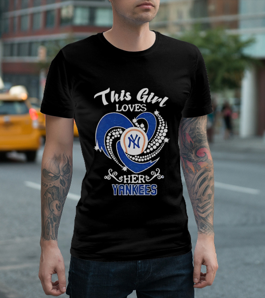 This Girl Loves Her New York Yankees T-Shirt