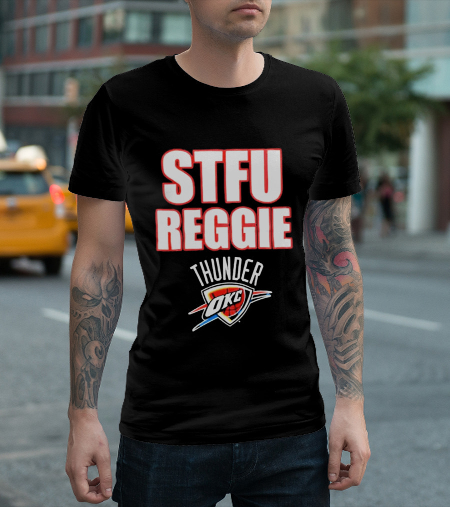 Oklahoma City Thunder STFU Reggie OKC NBA Team T-Shirt