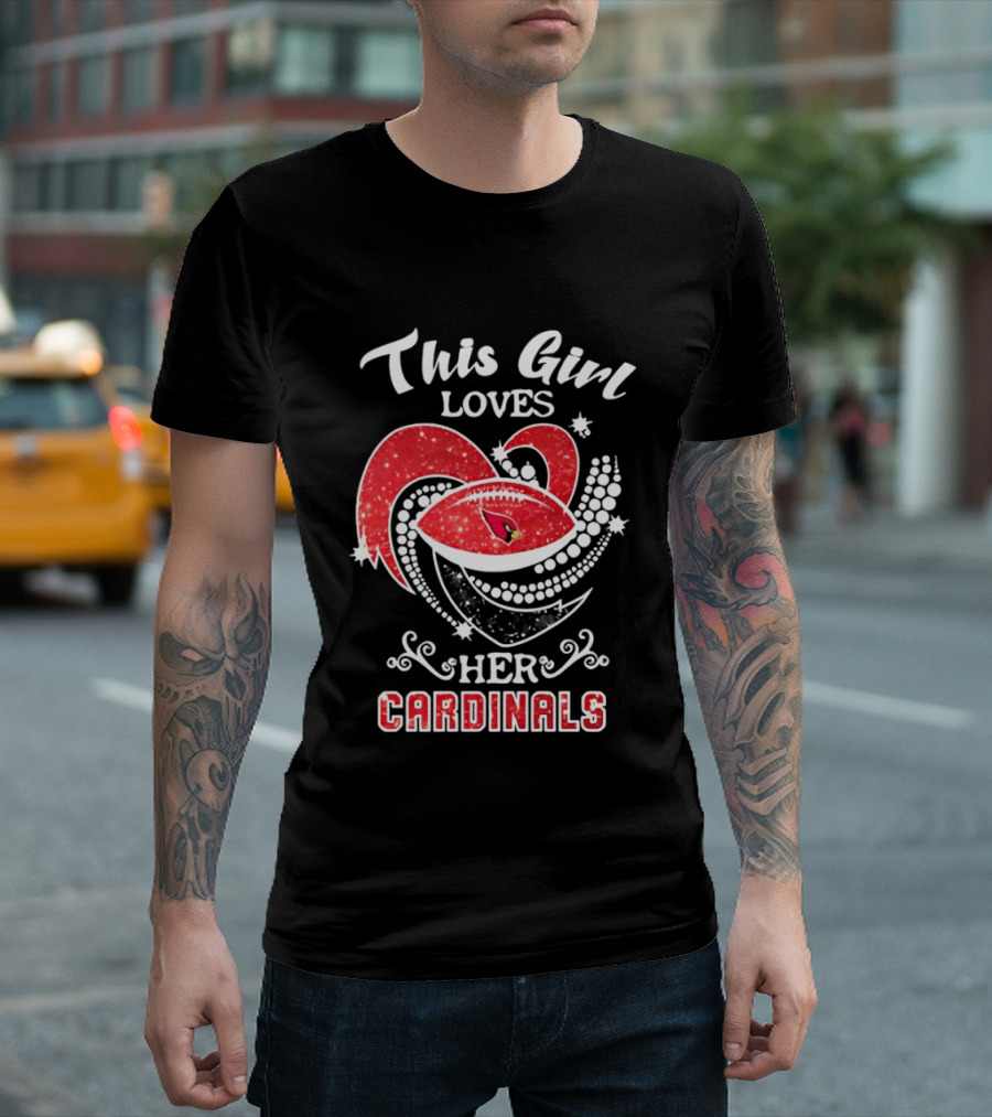 This Girl Loves Her Arizona Cardinals T-Shirt
