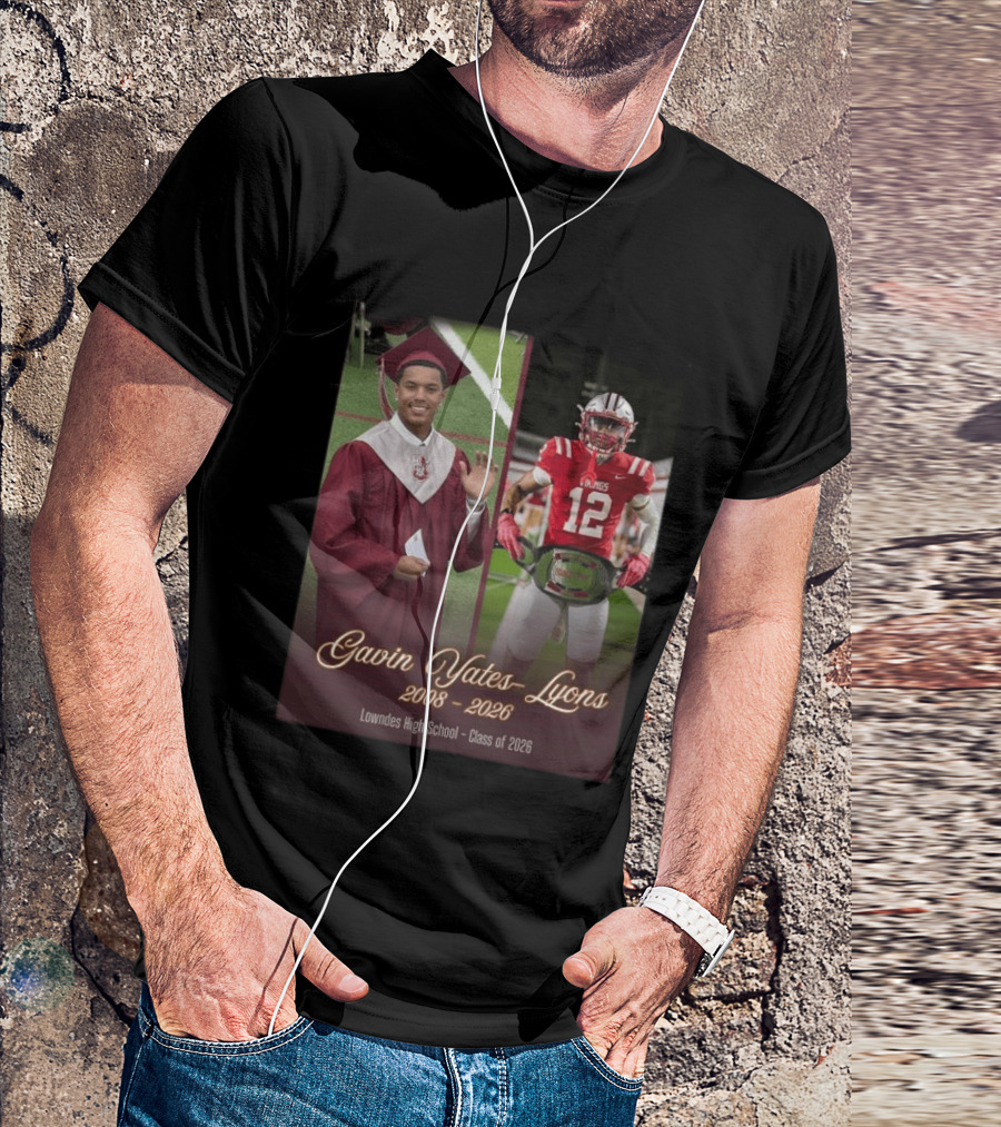 Gavin Yates Lyons Lowndes High School Class Of 2026 2008 2026 T-Shirt