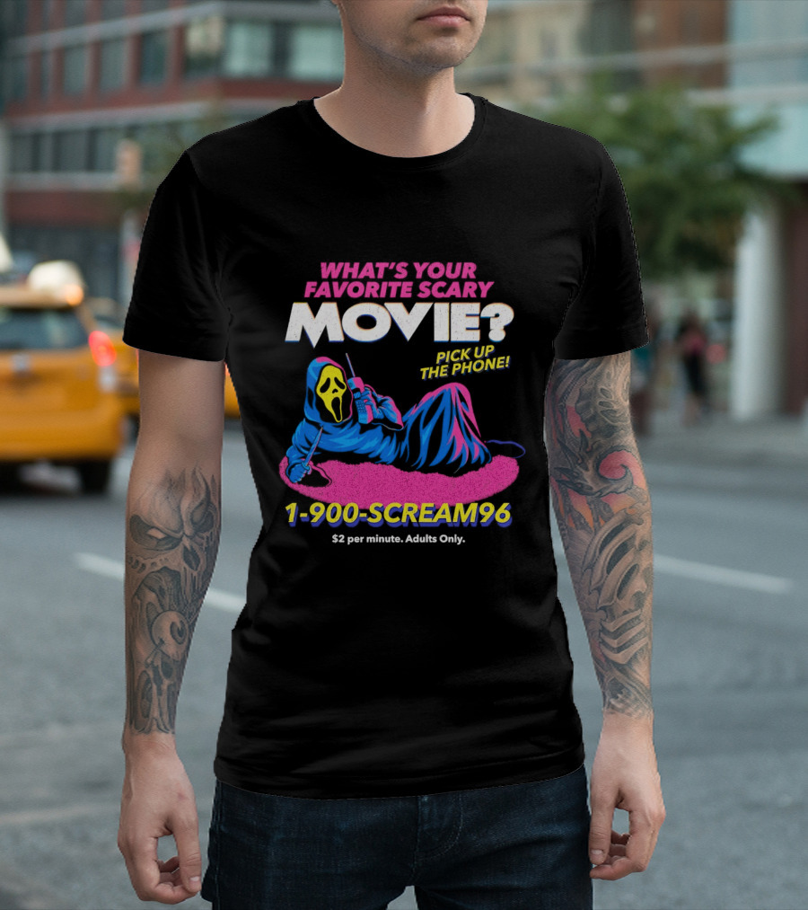 What's Your Favorite Scary Movie 1 900 Scream96 Pick Up The Phone T-Shirt