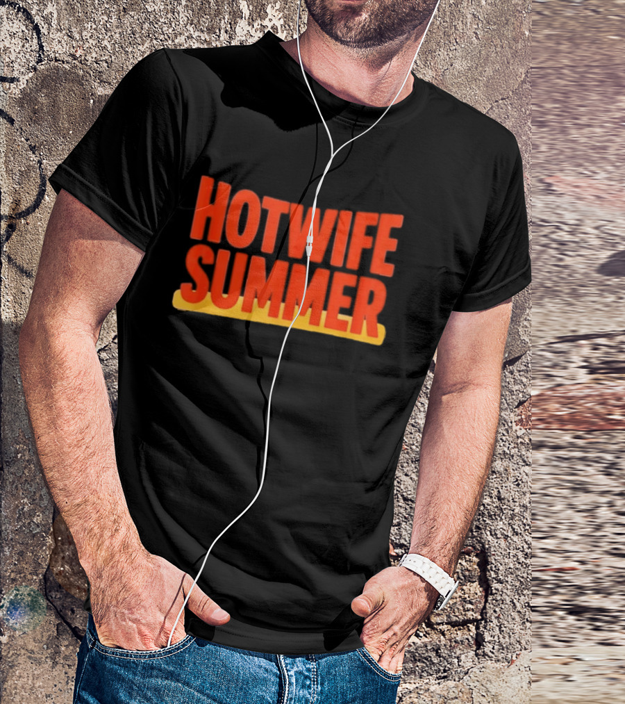 Hotwife Summer Casual Style Vibes T-Shirt