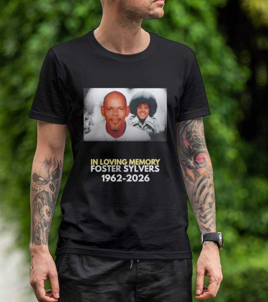 In Loving Memory Foster Sylvers 1962 2026 Memorial Photo T-Shirt