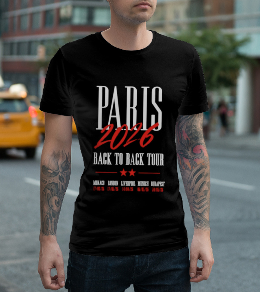 Paris 2026 Back To Back Tour Monaco London Liverpool Munich Budapest T-Shirt