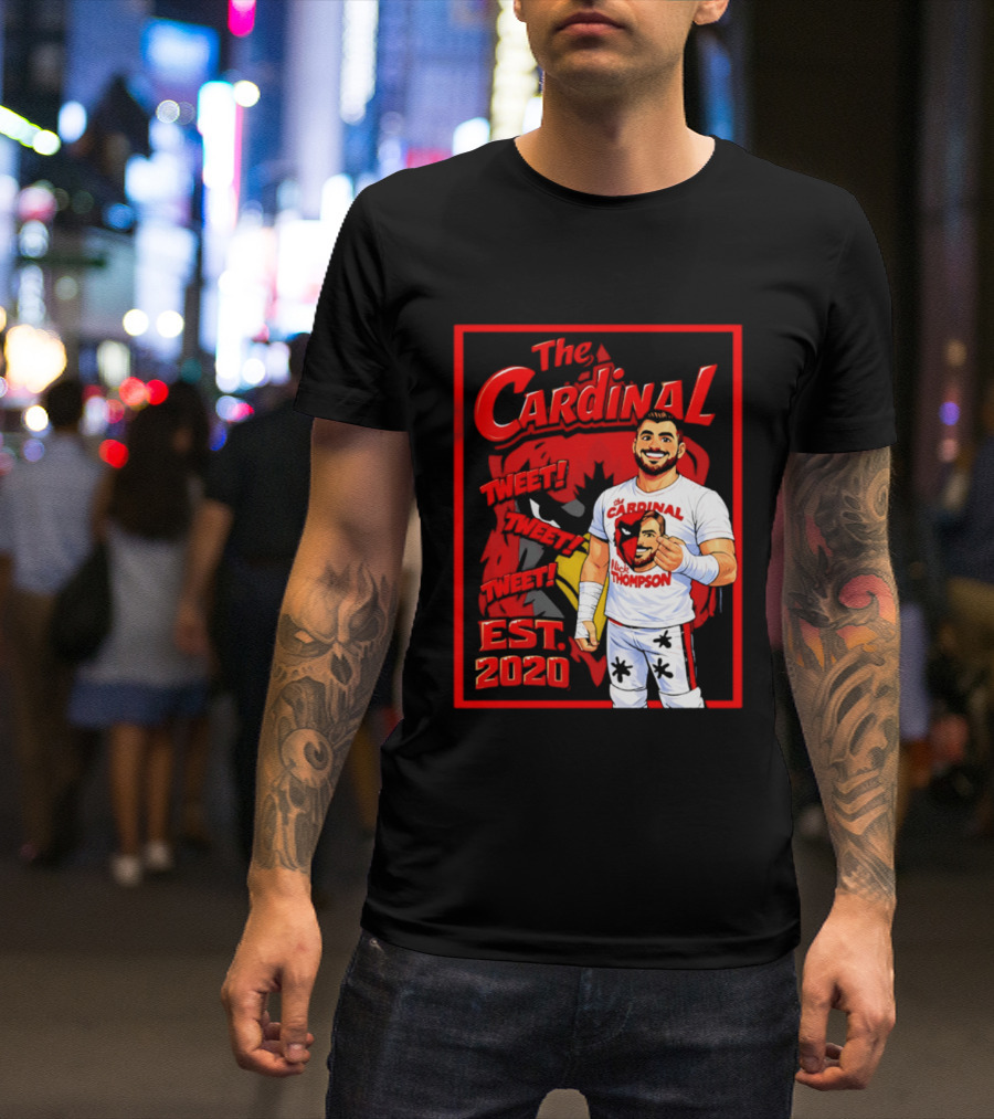 The Cardinal Tweet Tweet Tweet Est 2020 Lick Thompson T-Shirt