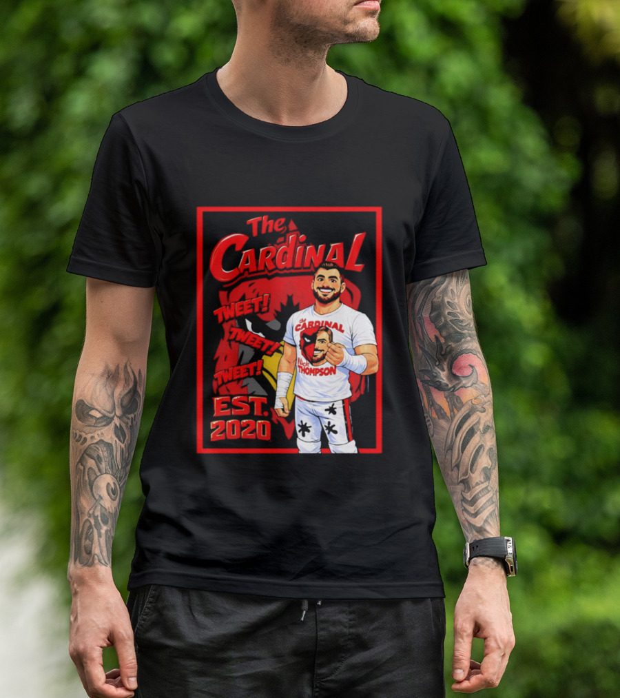 The Cardinal Tweet Tweet Tweet Est 2020 Lick Thompson T-Shirt