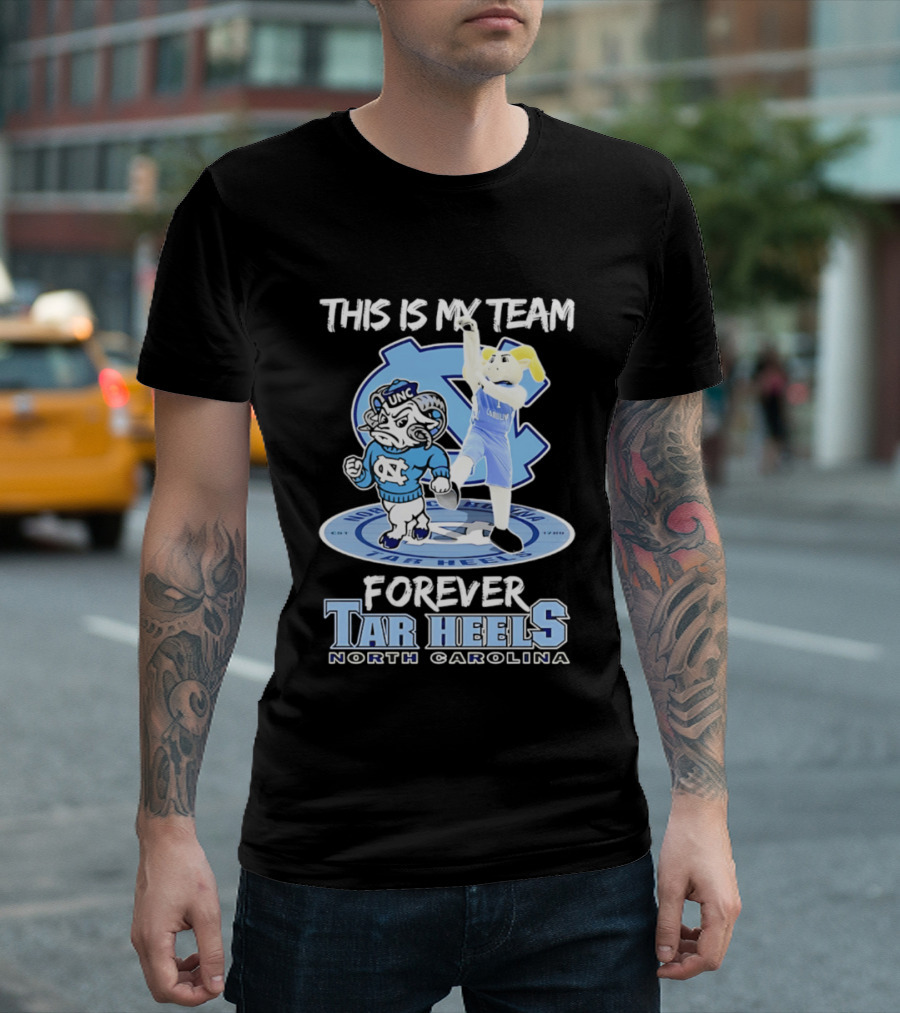 This Is My Team Forever Tar Heels North Carolina T-Shirt