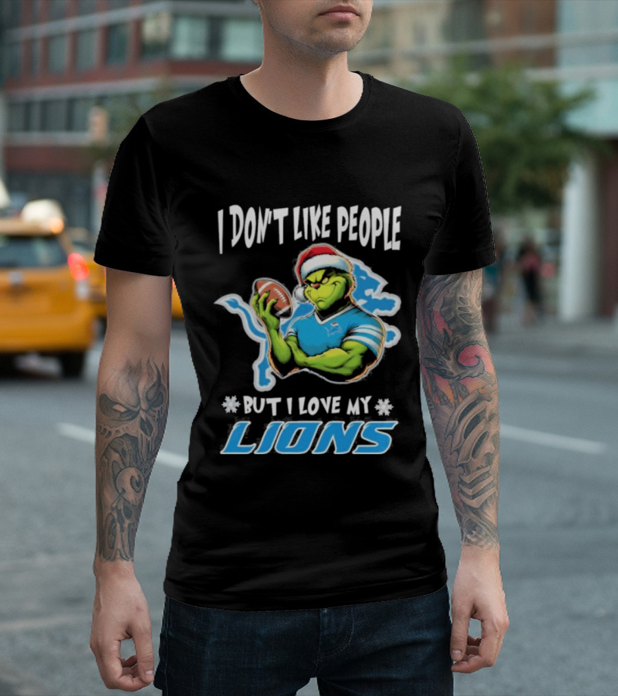 I Don't Like People But I Love My Lions Christmas Grinch Football Fan 2025 T-Shirt