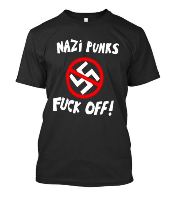 Nazi Punks Fuck Off Swastika Ban Circle T-Shirt