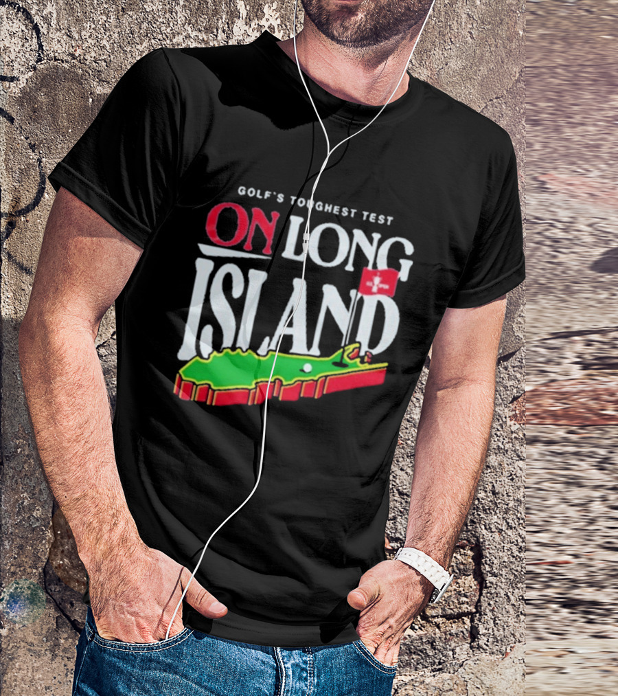 Golf's Toughest Test On Long Island T-Shirt