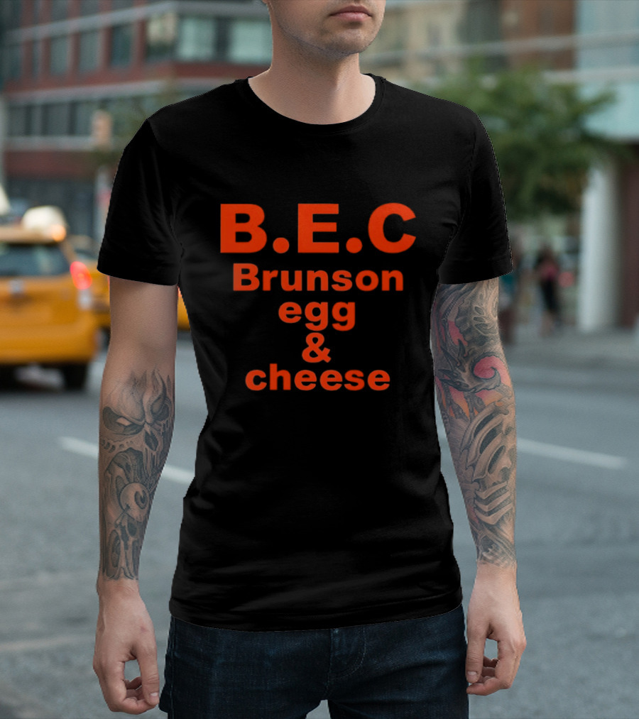 B.E.C Brunson Egg And Cheese New York Knicks T-Shirt