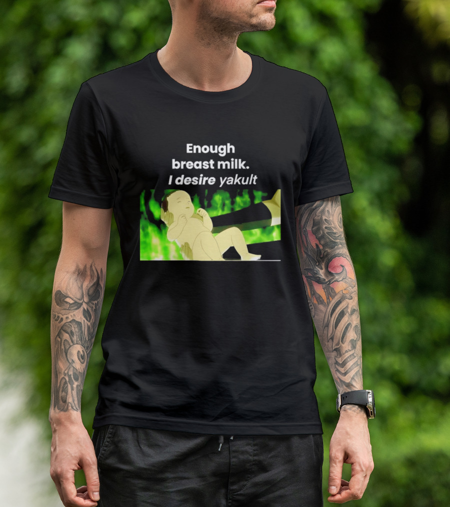 Enough Breast Milk I Desire Yakult Gintama Baby Meme T-Shirt