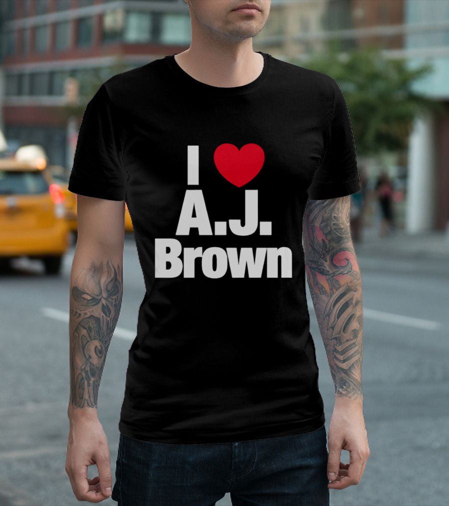 I Love A. J. Brown T-Shirt