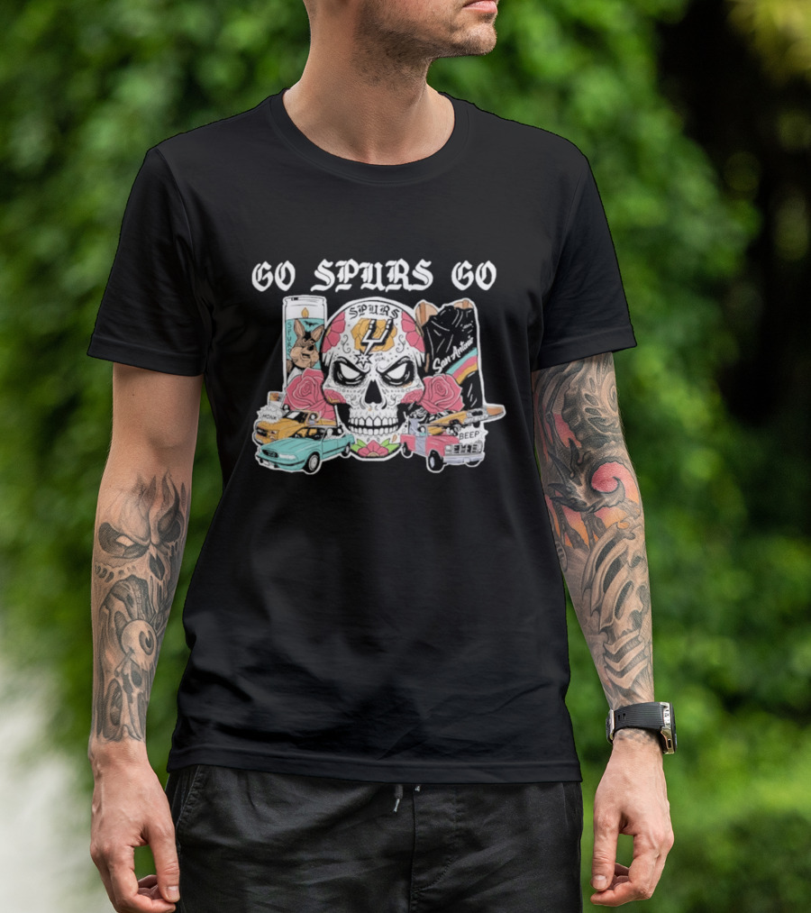 Go Spurs Go Skull With Cars Roses And Spurs Basketball T-Shirt