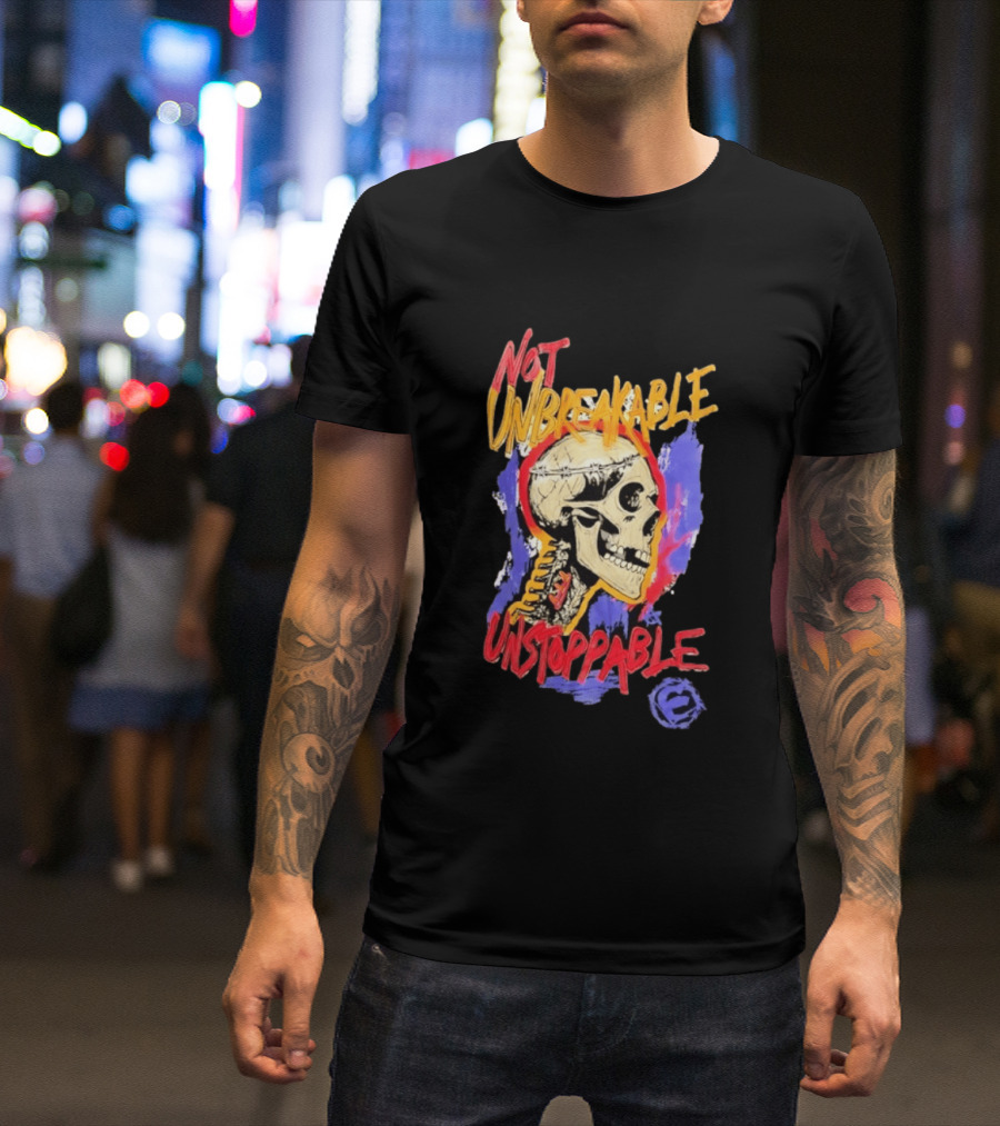 Not Unbreakable Unstoppable Skull Barbed Wire Crown T-Shirt