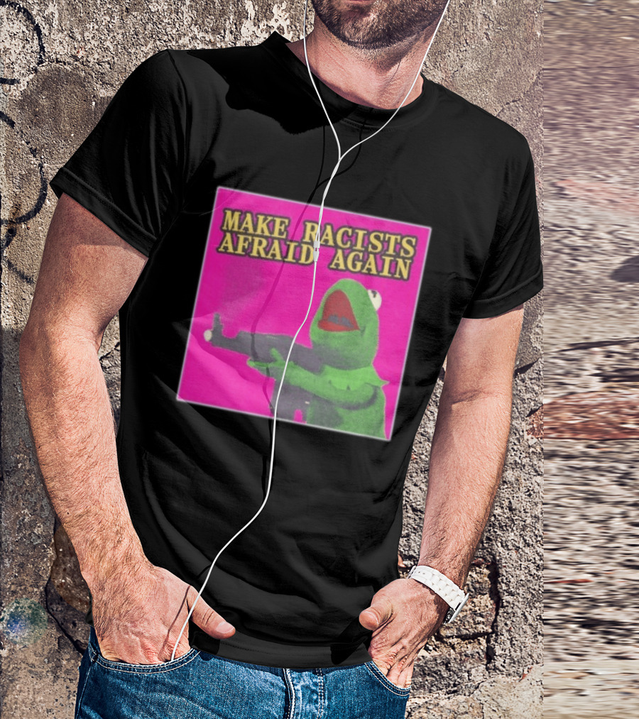 Make Racists Afraid Again Kermit Pepe Parody Pink T-Shirt