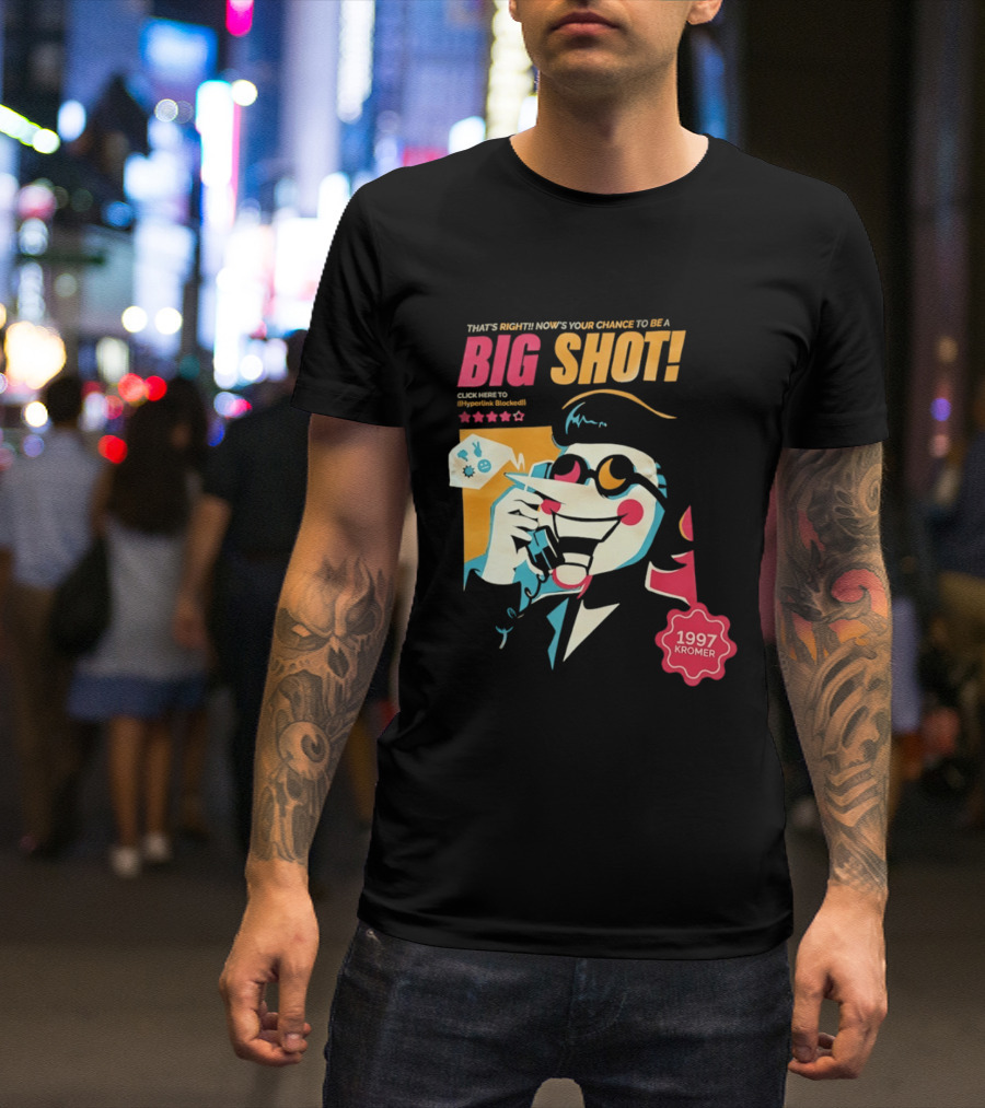 That's Right Now's Your Chance To Be A Big Shot Spamton G Neo 1997 Kromer Deltarune T-Shirt