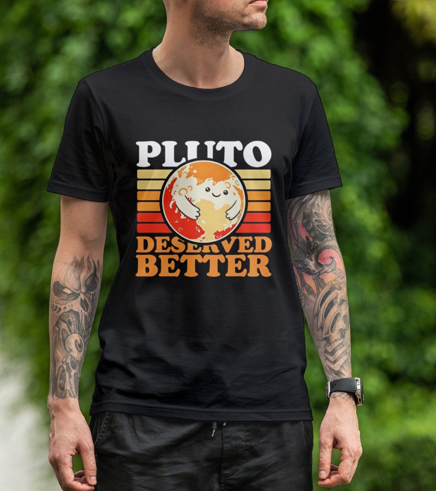 Pluto Deserved Better Cute Cartoon Planet Space Science Astronomy Universe T-Shirt