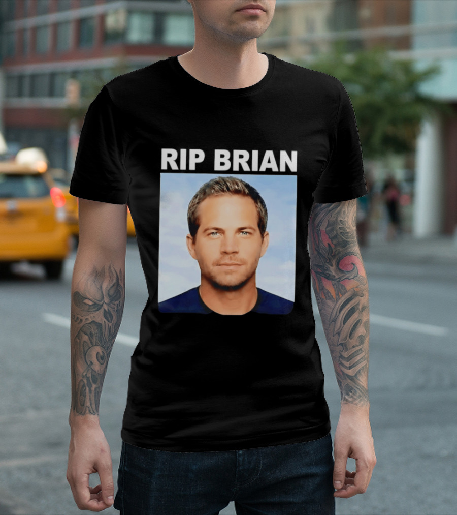 RIP Brian Vin Diesel Tribute Paul Walker Memorial T-Shirt