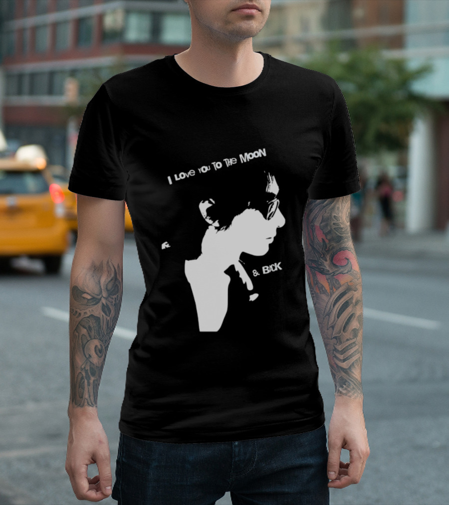 I Love You To The Moon And Back Romantic Expression T-Shirt