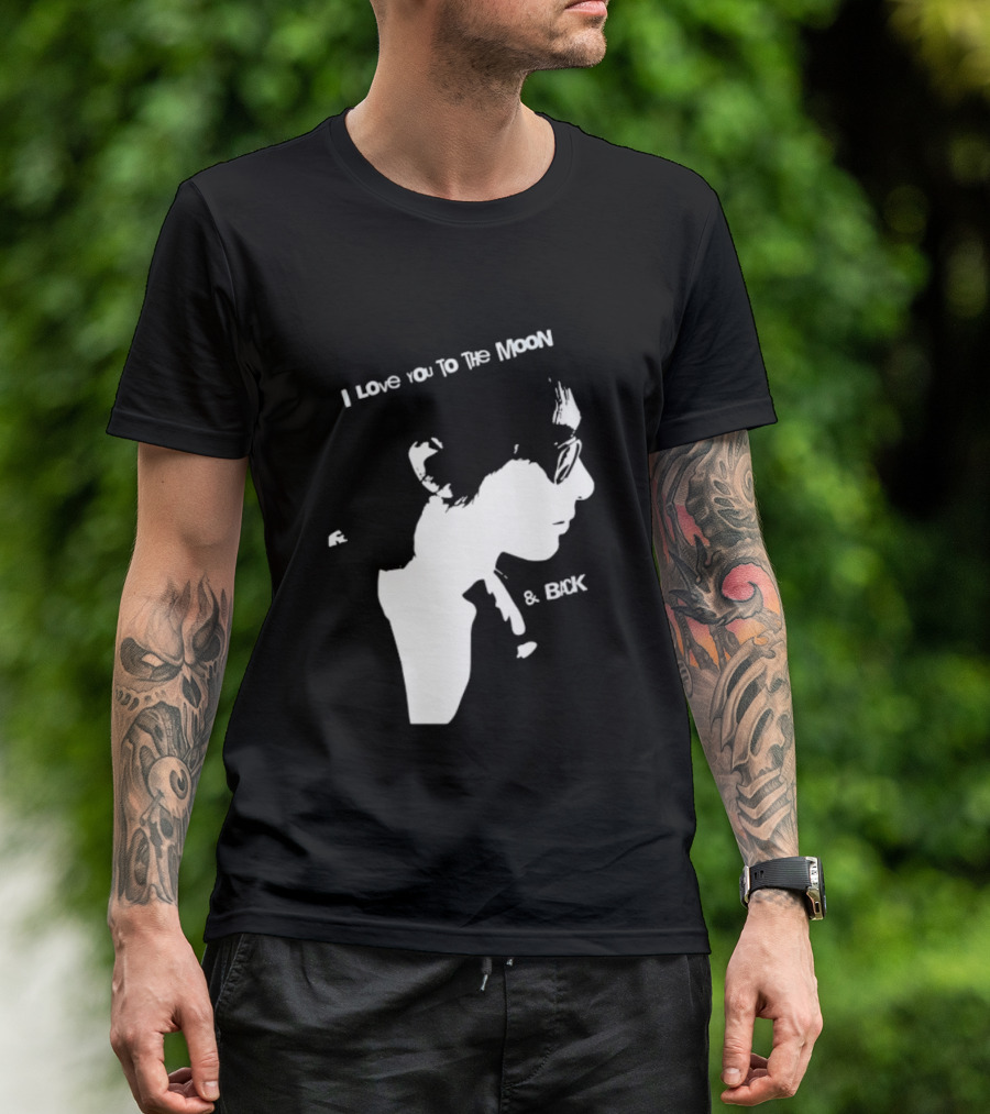 I Love You To The Moon And Back Romantic Expression T-Shirt