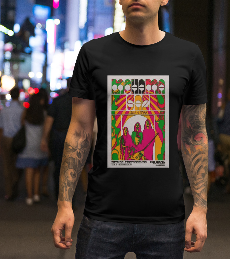 MOHAMA SAZ San Francisco CA July 14 2026 Ritmos Tropicosmos The Seismics The Chapel T-Shirt