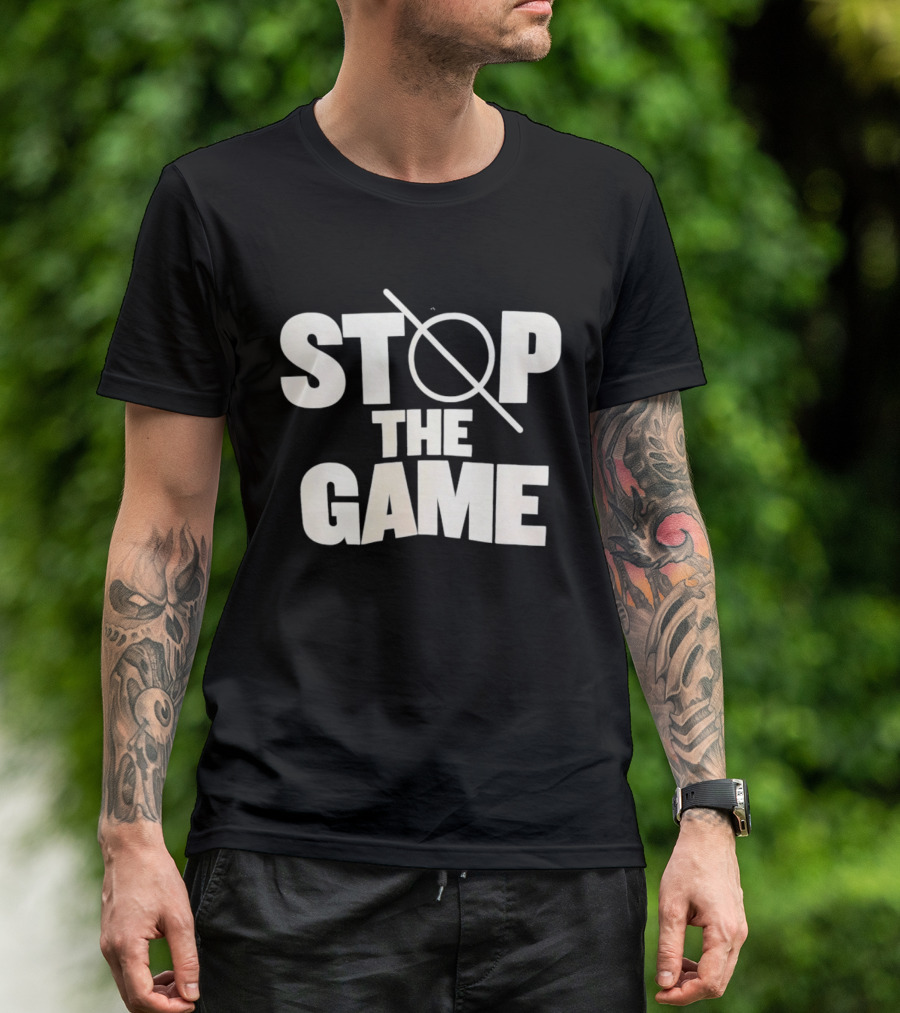 STOP THE GAME Minimalist Text With Circle Slash T-Shirt