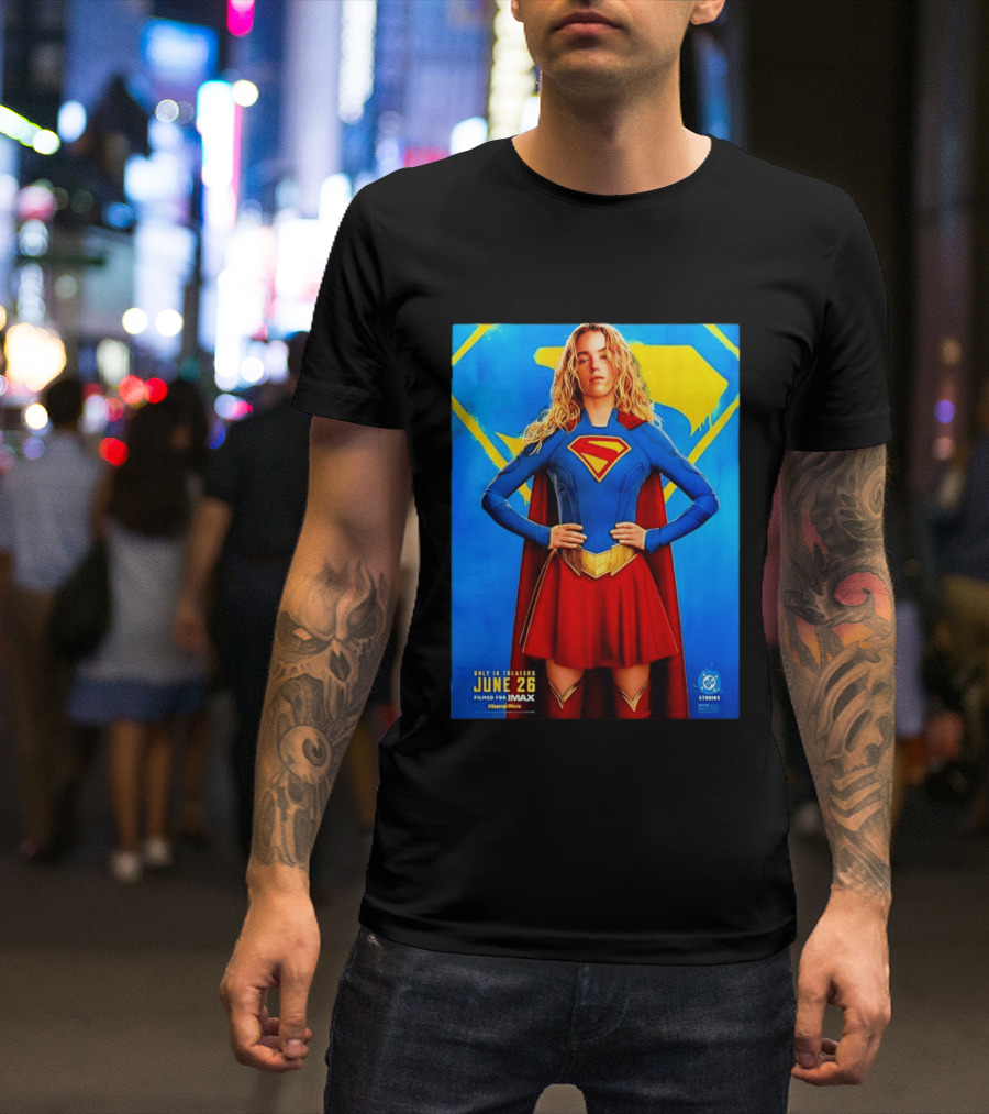 DC Studios Supergirl Movie June 26 Theaters Imax T-Shirt