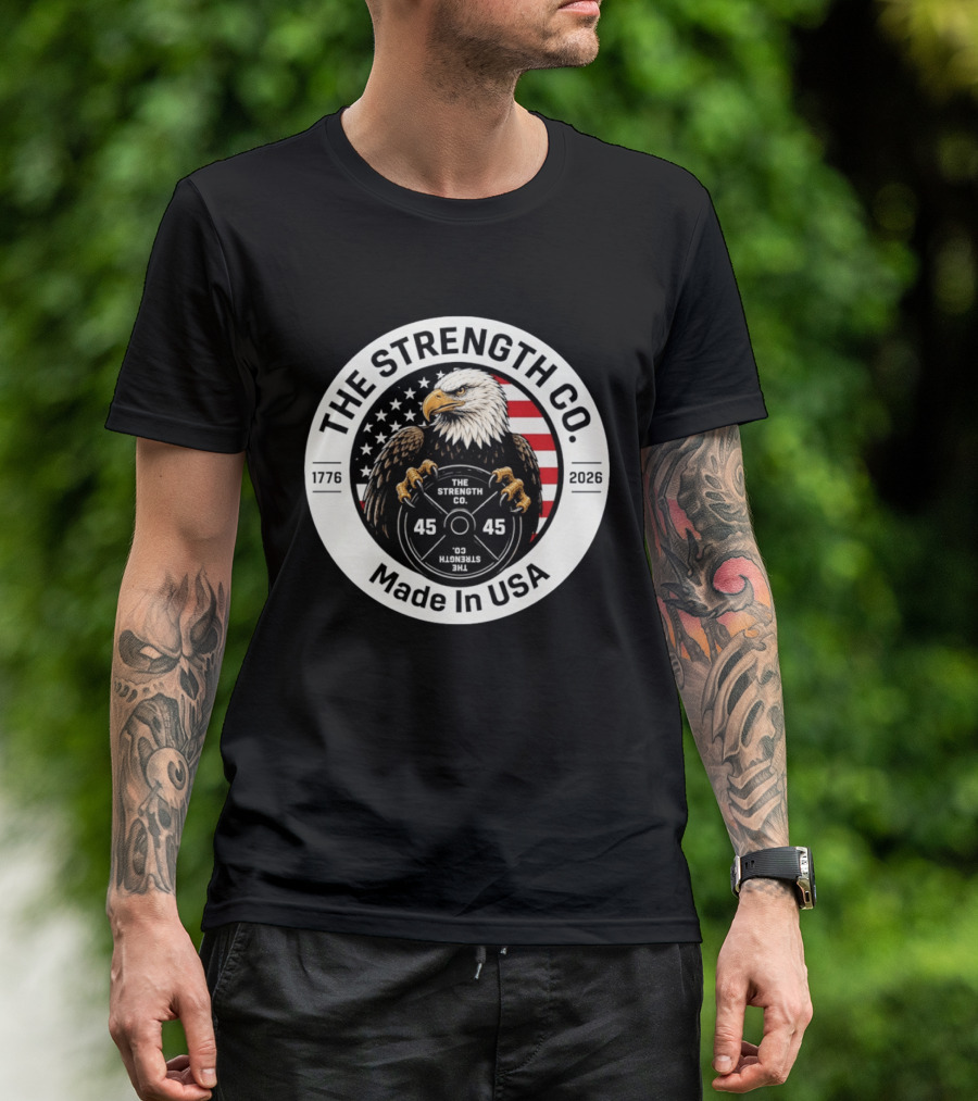 The Strength Co Made In USA 1776 2026 Eagle Barbell 45 Stars And Stripes T-Shirt