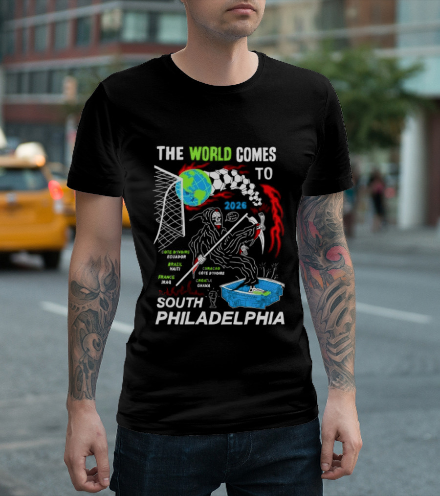 The World Comes To South Philadelphia 2026 Soccer Celebration With Global Icons And Dynamic Red Flames T-Shirt