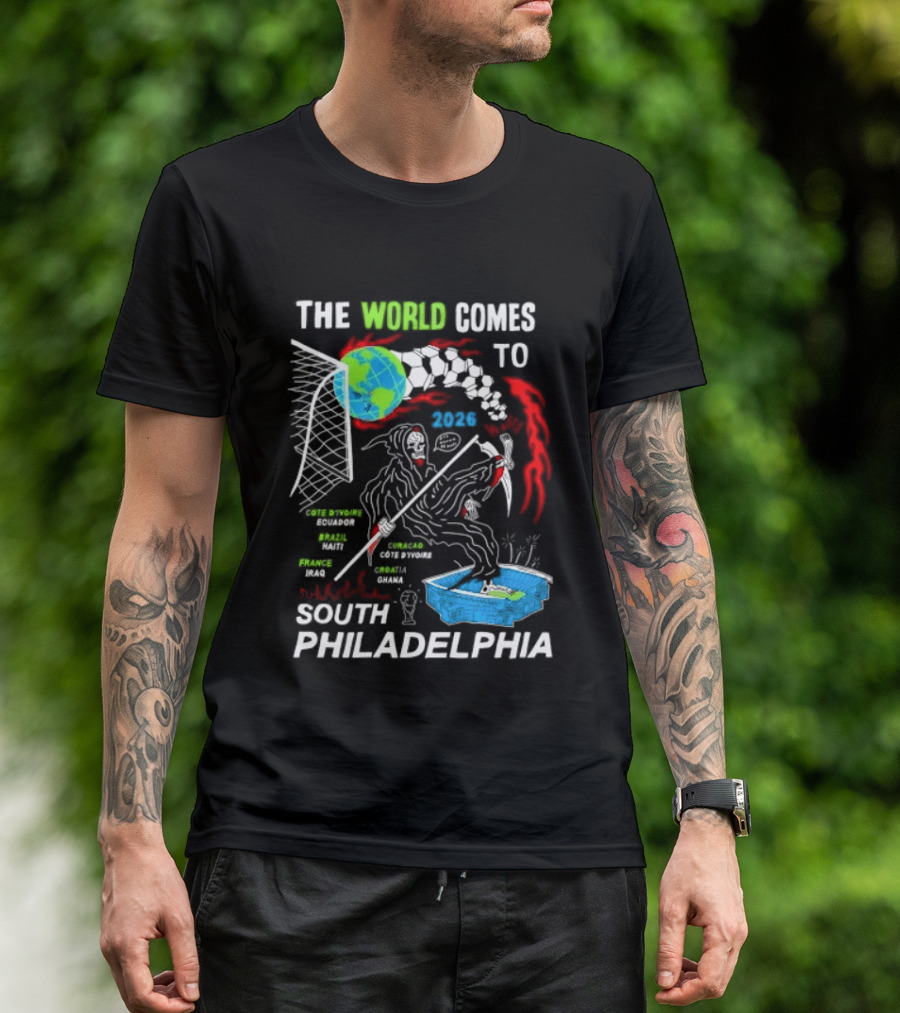 The World Comes To South Philadelphia 2026 Soccer Celebration With Global Icons And Dynamic Red Flames T-Shirt