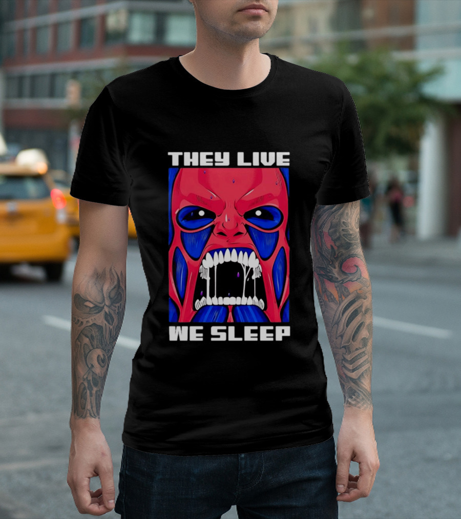 They Live We Sleep Horror Face Sci Fi Alien T-Shirt