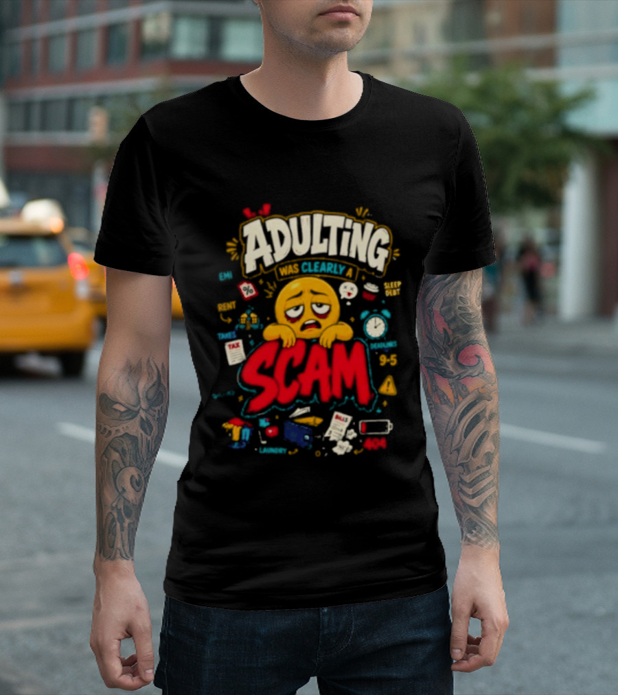 Adulting Scam Funny Emoji With Tax And Stress T-Shirt