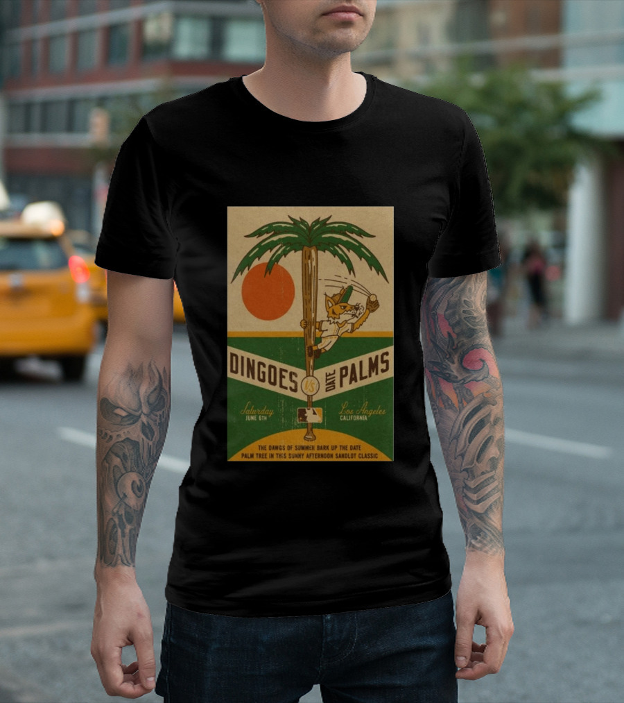 Dingoes Vs Date Palms Los Angeles June 6 2026 The Dawgs Of Summer Palm Tree Sunny Afternoon Sandlot T-Shirt