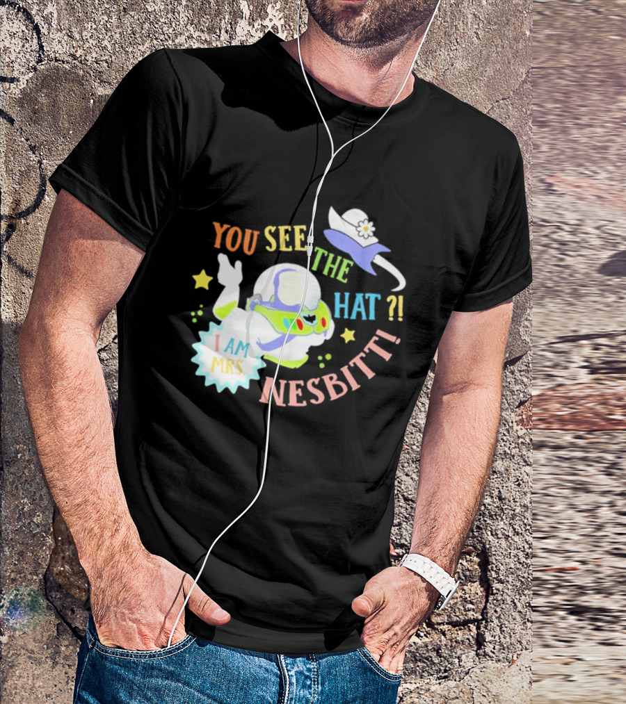 You See The Hat I Am Mrs Nesbitt Star Cartoon Astronaut T-Shirt