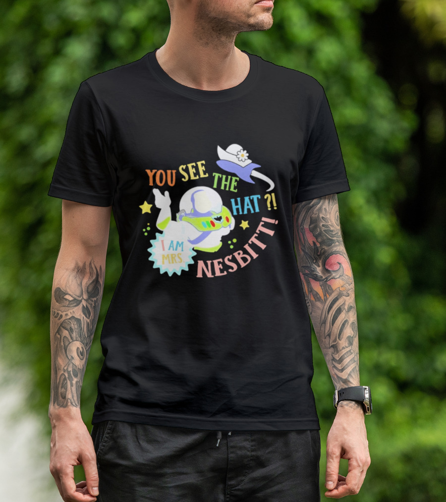 You See The Hat I Am Mrs Nesbitt Star Cartoon Astronaut T-Shirt