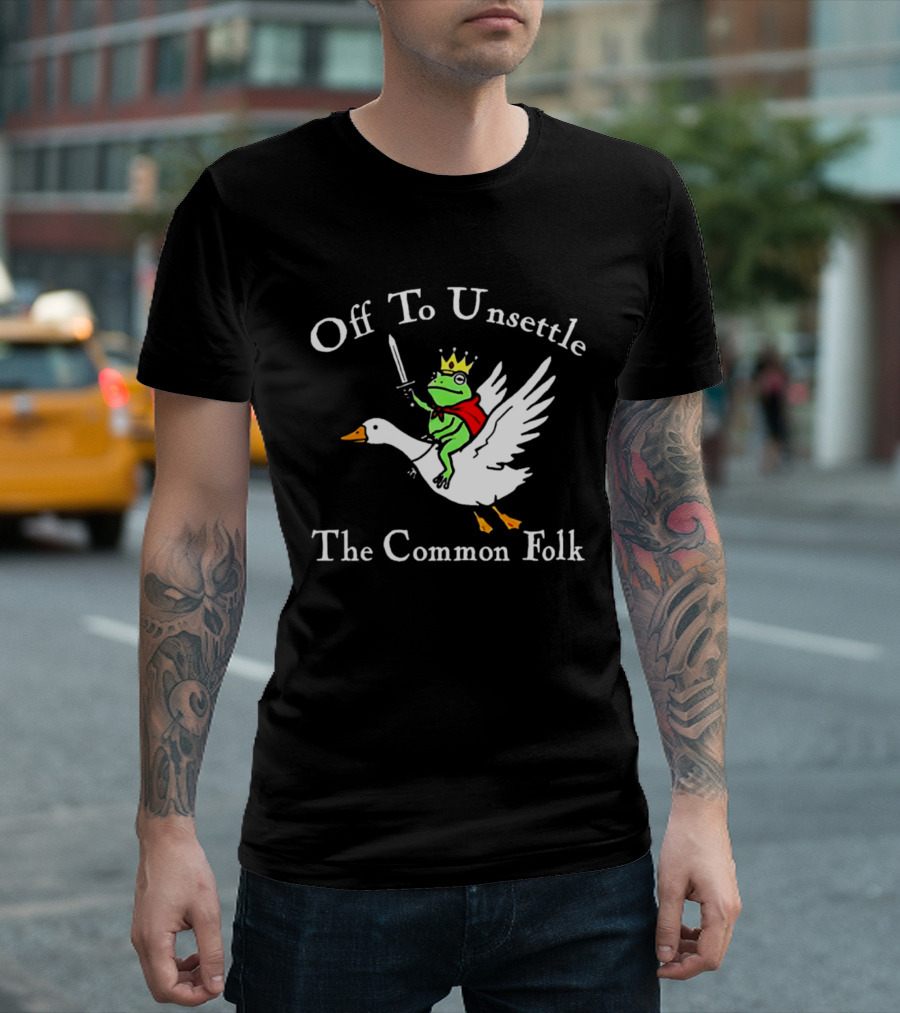 Off To Unsettle The Common Folk Frog King Riding Goose T-Shirt