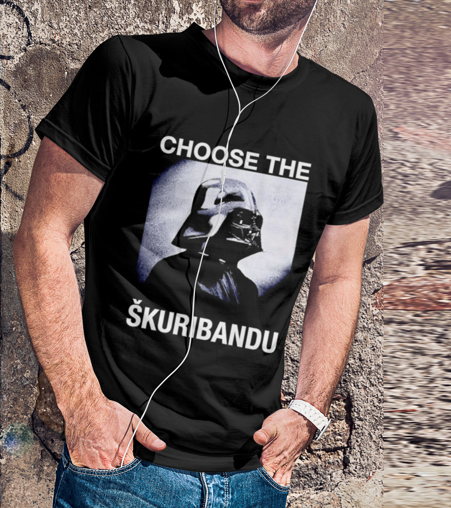 Darth Vader Star Wars Choose The Škuribandu T-Shirt