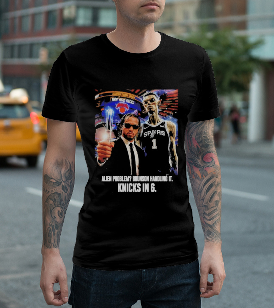 Knicks In 6 Alien Problem Madison Square Garden Spurs T-Shirt
