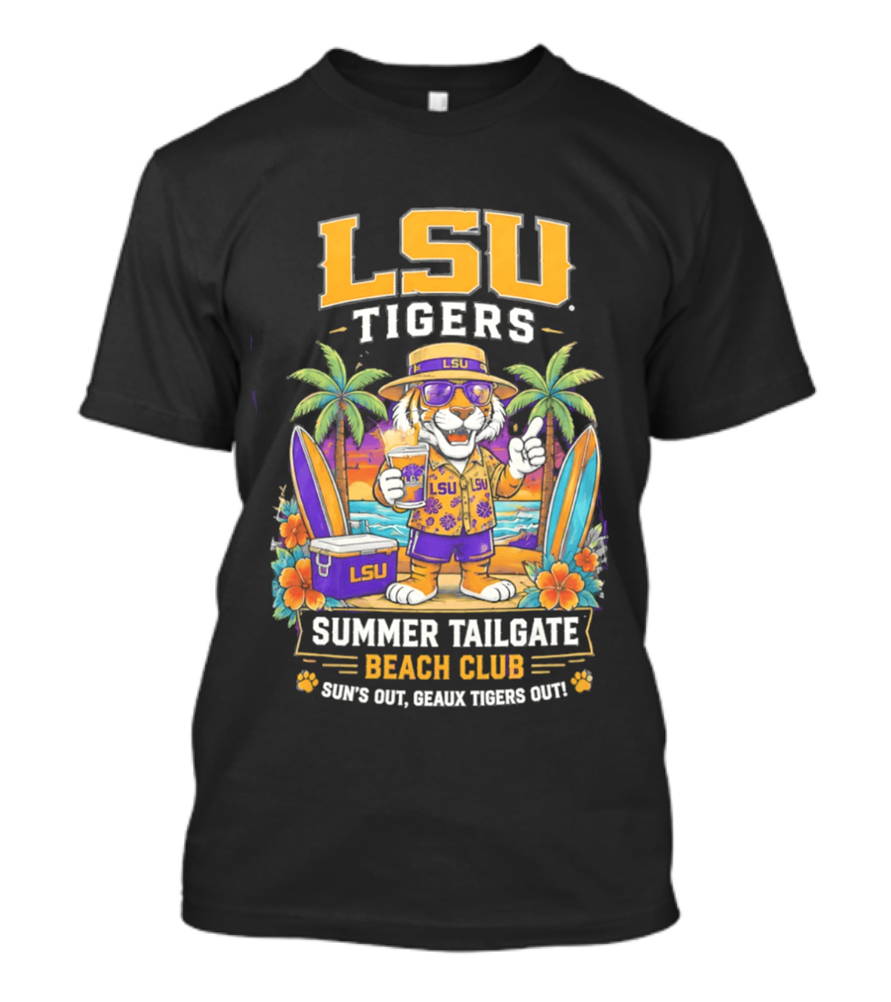 LSU Tigers Summer Tailgate Beach Club Sun's Out Geaux Tigers Out T-Shirt